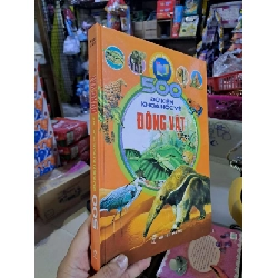 500 dữ kiện khoa học về động vật - 2013 mới 90% - KHOA HỌC ĐỜI SỐNG - HCM0111