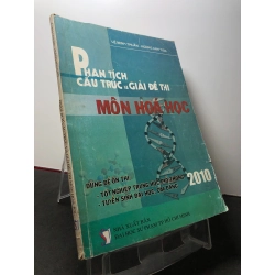 Phân tích cấu trúc và giải đề thi môn hoá học 2010 mới 80% ố bẩn Lê Minh Thuần HPB3108 GIÁO TRÌNH, CHUYÊN MÔN