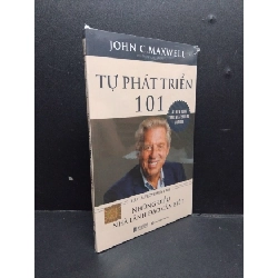 Tự Phát Triển 101 mới 100% HCM0107 John C. Maxwell KỸ NĂNG Rebooks.vn