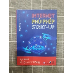 Internet phù phép Start-up Phạm Băng TSTK0607 mới 90% SÁCH MARKETING KINH DOANH