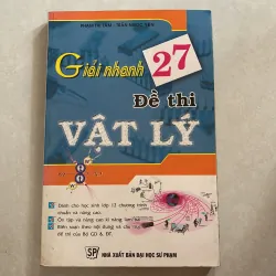 Giải nhanh 27 đề thi vật lý