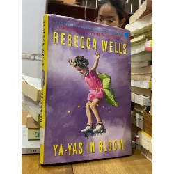 Ya - Yas In Bloom - Rebecca Wells