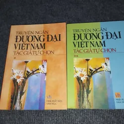 TRUYỆN NGẮN ĐƯƠNG ĐẠI VIỆT NAM TÁC GIẢ TỰ CHỌN