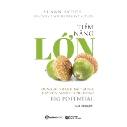 Tiềm năng lớn - Shawn Achor2019 New 100% HCM.PO Oreka-Blogmeo