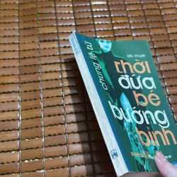Thời đứa bé bướng bỉnh - Chung Lệ Tứ 536777