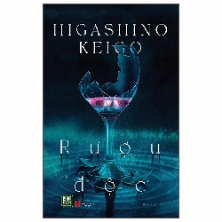 Rượu Độc (2025) - Higashino Keigo 1061286