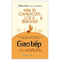 Giao Tiếp Như Một Phật Tử - Cynthia Kane