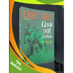 (TẶNG BOOKMARK) Quái vật xư khác mới 60% 2009 -RBK205 Erec Rex SÁCH VĂN HỌC