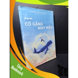 (TẶNG BOOKMARK) 20-30 tuổi càng nhiều cố gắng càng lắm may mắn Liêu Trí Phong mới 90% tách gáy nhẹ RBK.ASB0211
