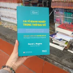 Cải tổ doanh nghiệp trong thời đại số - David L. Rogers