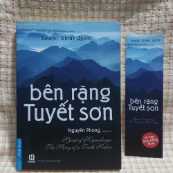 BÊN RẶNG TUYẾT SƠN - SWAMI AMAR JYOTI - NGUYÊN PHONG phóng tác