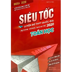 Mega 2020 - Siêu Tốc Luyện Đề THPT Quốc Gia 2020 Môn: Toán Học ASB.PO Oreka Blogmeo 230225