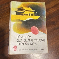 BÓNG ĐÊM QUA QUẢNG TRƯỜNG THIÊN AN MÔN (XB 1989)