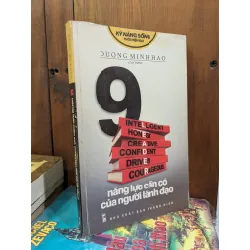 9 NĂNG LỰC CẦN CÓ CỦA NGƯỜI LÃNH ĐẠO - Dương Minh Hào 312438