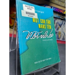 Một con tàu mang tên nỗi nhớ 1998 mới 60% ố vàng Ngô Văn Quỹ HPB0906 SÁCH VĂN HỌC 161527