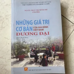 Những giá trị cơ bản của gia đình Việt Nam - Trần Thị Minh Thi