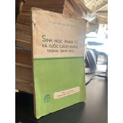 Sinh Học Phân Tử Và Cuộc Cách Mạng Trong Sinh Học - Đỗ Đình Hồ, Đái Duy Ban