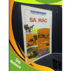(TẶNG BOOKMARK) Sa mạc - Tủ sách khám phá thiên nhiên quanh ta 2004 mới 80% bẩn bìa RBK2504 khoa học