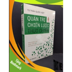 (TẶNG BOOKMARK) Quản trị chiến lược thực hành mới 100% RBK2608 TS Trần Quốc Việt QUẢN TRỊ