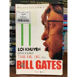 11 lời khuyên dành cho thế hệ trẻ của Bill Gates<br>Nguyễn Gia Linh