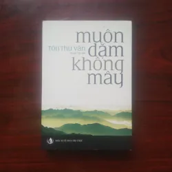 [Sách Phật Giáo] Muôn Dặm Không Mây (Tôn Thư Vân) Đại Đường Tây Vực Ký - Bản Tiểu Thuyết