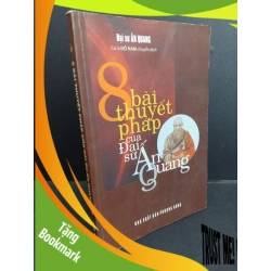 (TẶNG BOOKMARK) 8 bài thuyết pháp của Đại sư Ấn Quang mới 80% ố có mộc trang đầu 2007 RBK1001 Đại sư Ấn Quang TÂM LINH - TÔN GIÁO - THIỀN
