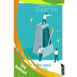 (TẶNG BOOKMARK) How to - Quản lý hiệu quả nguồn nhân lực Thaihabooks biên soạn KỸ NĂNG