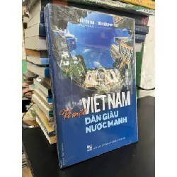 Vì một Việt Nam dân giàu nước mạnh - Trần Văn Thụ, Trần Hữu Phúc Tiến 674439