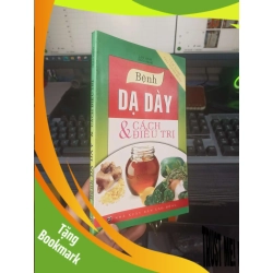 (TẶNG BOOKMARK) Bệnh Dạ Dày & Cách Điều Trị - Lan Anh 2009 mới 80% ố nhẹ Sách kiến thức tổng hợp RBK.TN2802