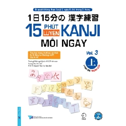 15 Phút Luyện Kanji Mỗi Ngày - Vol.3 (Tặng Kèm QR) 2020 - Trường Nhật ngữ Quốc tế KCP New 100% HCM.PO