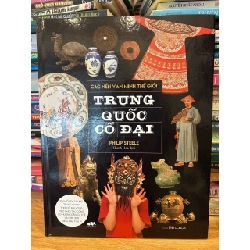 Các nền văn minh thế giới Trung Quốc cổ đại -Thanh Hoa dịch 786287