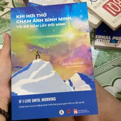 Khi hơi thở chạm ánh bình minh, tôi đã nắm lấy đời mình