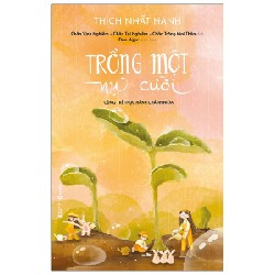 Trồng Một Nụ Cười - Cùng Trẻ Thực Hành Chánh Niệm - Thích Nhất Hạnh