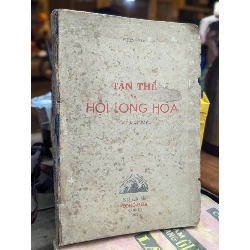TẬN THẾ VÀ HỘI LONG HOA - VƯƠNG KIM 284639