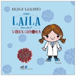 Cùng Laila khám phá về Virus Corona - Nicole Vascotto 2020 New 100% HCM.PO 30545