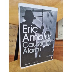 CAUSE FOR ALARM - MODERN CLASSICS - ERIC AMBLER 120912