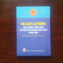 [Sách Pháp Lý] Bộ Luật Lao Động (Luật Lao Động)