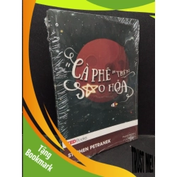 (TẶNG BOOKMARK) "Cà phê" trên sao hoả Stephen Petranek mới 100% RBK.ASB1309