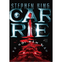 Carrie - Vũ Hội Đẫm Máu - Nhã Nam Stephen King VĂN HỌC Blogmeo 27525