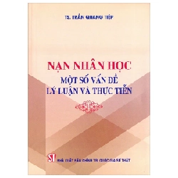 Nạn Nhân Học - Một Số Vấn Đề Lý Luận Và Thực Tiễn - TS. Trần Quang Tiệp