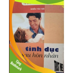 (TẶNG BOOKMARK) TÌNH DỤC SAU HÔN NHÂN - 2006 - 177 trang SỨC KHỎE - THỂ THAO RBK0709