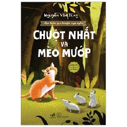 Học Toán Qua Truyện Ngụ Ngôn - Chuột Nhắt Và Mèo Mướp - Nguyễn Văn Tùng (Mới 100%) Kiến thức, kỹ năng sống cho trẻ, Nhã Nam - SÁCH ĐẠI HỌC
