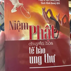 S146. NIỆM PHẬT CHUYỂN HOÁ TẾ BÀO UNG THƯ