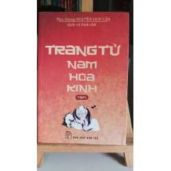 Trang tử Nam hoa kinh tập 1 mới -80% ố- 2014 Thu Giang Nguyễn Duy Cần [1301] SÁCH VĂN HỌC STB19