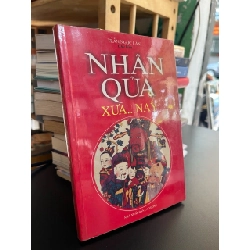 Nhân quả xưa..nay - Trần Ngọc Lân chủ biên