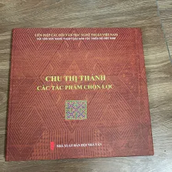 Chu Thị Thánh: Các tác phẩm chọn lọc – Chu Thị Thánh