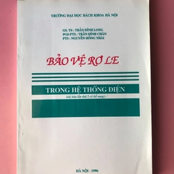 BẢO VỆ RƠ LE TRONG HỆ THỐNG ĐIỆN