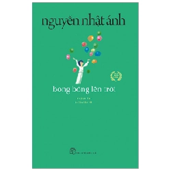 Bong bóng lên trời 2023 - Nguyễn Nhật Ánh New 100% HCM.PO