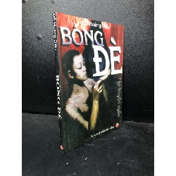 (TẶNG BOOKMARK) Bóng đè 2005 Đỗ Hoàng Diệu mới 80% ố (văn học) RBK3012