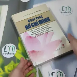 [MIỄN PHÍ BỌC SÁCH] [SEAL] Khát Vọng Hồ Chí Minh - PGS. TS. Bùi Đình Phong 990514